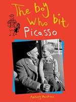 The Boy Who Bit Picasso