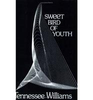 Sweet Bird of Youth: Play