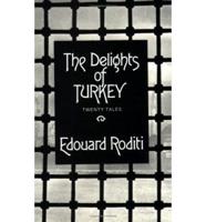 The Delights of Turkey: Stories
