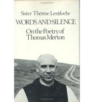 Words and Silence: On the Poetry of Thomas Merton