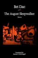 The August Sleepwalker: Poetry