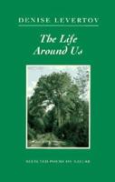 The Life Around Us: Selected Poems on Nature