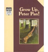 Grow Up, Peter Pan!