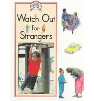 Watch Out for Strangers