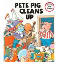 Pete Pig Cleans Up