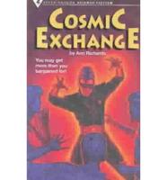 Cosmic Exchange