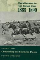 Eyewitnesses to the Indian Wars, 1865-1890