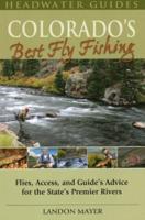 Colorado's Best Fly Fishing