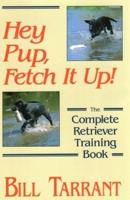 Hey Pup, Fetch It Up!
