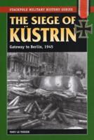 The Siege of Küstrin