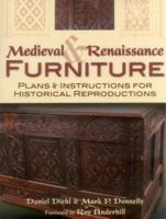 Medieval and Renaissance Furniture