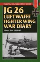 JG 26 Luftwaffe Fighter Squadron War Diary