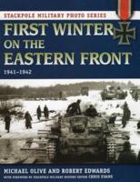 First Winter on the Eastern Front, 1941-1942
