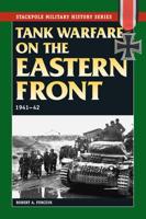 Tank Warfare on the Eastern Front, 1941-42