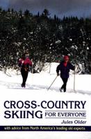 Cross-Country Skiing for Everyone