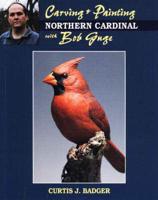 Carving & Painting a Northern Cardinal With Bob Guge
