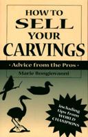 How to Sell Your Carvings