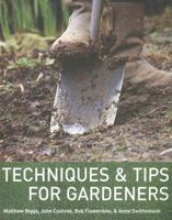 Techniques & Tips for Gardeners