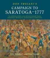 Don Troiani's Campaign to Saratoga--1777