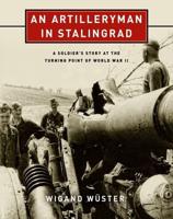 An Artilleryman in Stalingrad