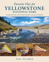 Favorite Flies for Yellowstone National Park