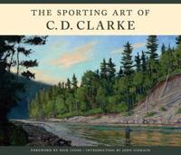 The Sporting Art of C.D. Clarke