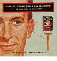 A Stiff Drink and a Close Shave