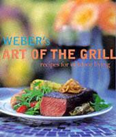 Weber's Art of the Grill