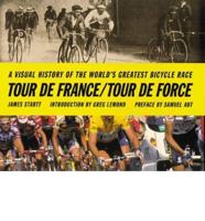 Tour De France/tour De Force