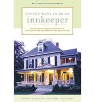 So-- You Want to Be an Innkeeper