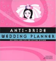 Anti-Bride Wedding Planner
