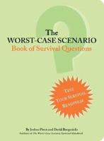 The Worst Case Scenario Book of Survival Questions