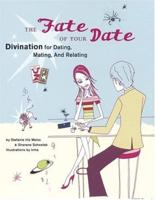 The Fate of Your Date