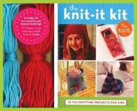 The Knit-It Kit for Kids