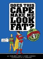 Does This Cape Make Me Look Fat?