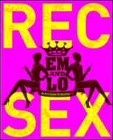Em & Lo's Rec Sex