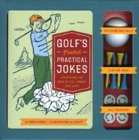 Golf's Greatest Practical Jokes