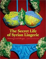 The Secret Life of Syrian Lingerie