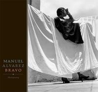 Manuel Alvarez Bravo : photopoetry