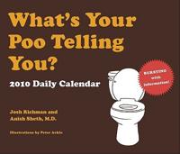 What's Your Poo Telling You? 2010 Daily Calendar