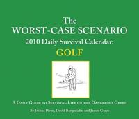 Worst-Case Scenario 2010 Daily Survival Calendar