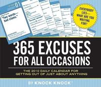2010 Daily Calendar: 365 Excuses for All Occasions