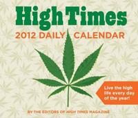 2012 Daily Calendar: High Times