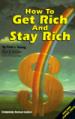 How to Get Rich and Stay Rich