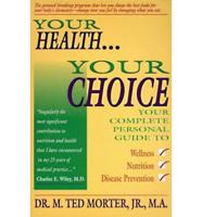 Your Health, Your Choice