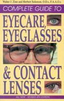 Complete Guide to Eyecare, Eyeglasses & Contact Lenses