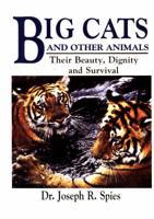 Big Cats and Other Animals