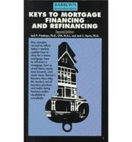 Keys to Mortgage Financing and Refinancing