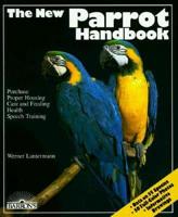 The New Parrot Handbook