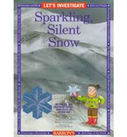 Let's Investigate Sparkling, Silent Snow